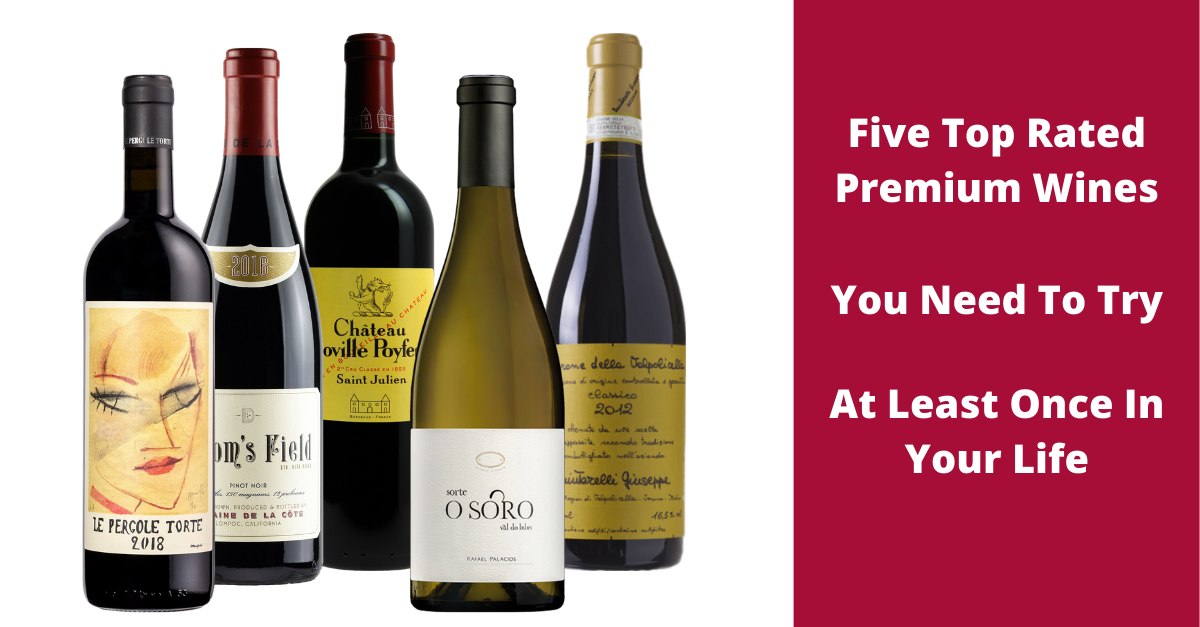 Five Top Rated Premium Wines You Need To Try At Least Once In Your Life 